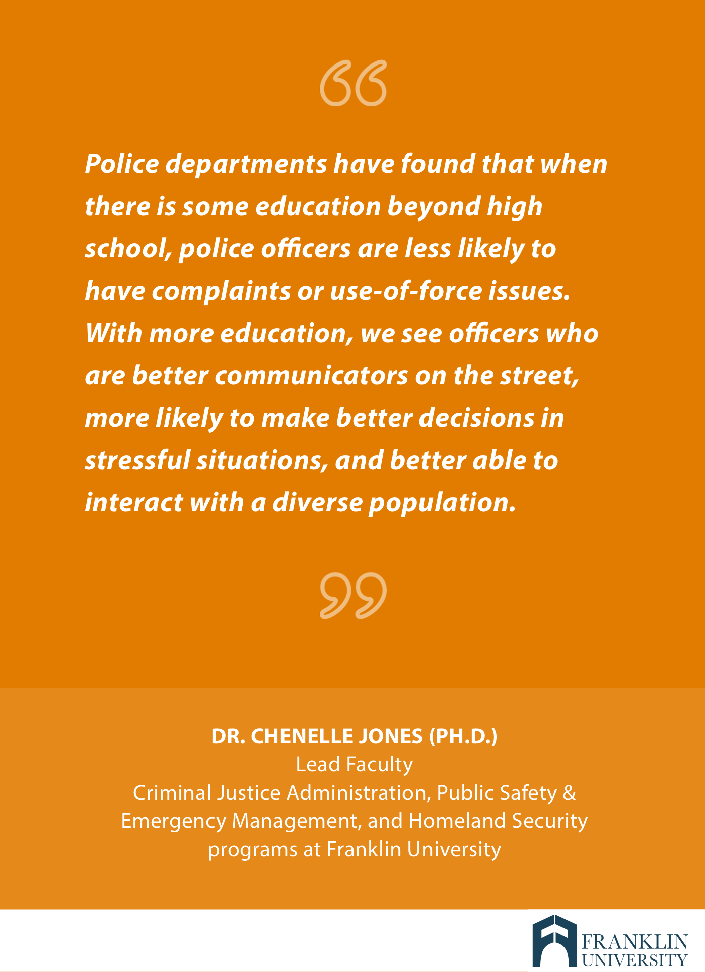 graphic describes a quote stating police officers are able to perform better with higher education 